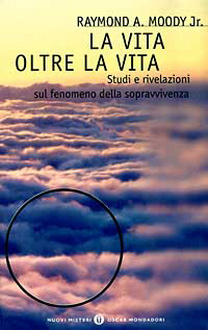 Raymond A. Moody Jr - La vita oltre la vita.jpg