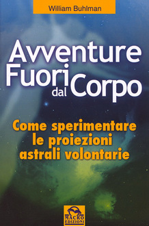 William Buhlman - Avventure fuori dal corpo.jpg
