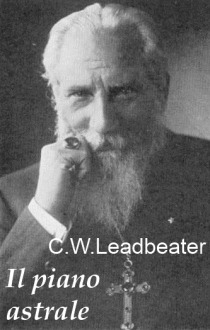 C.W. Leadbeater - Il piano astrale.jpg