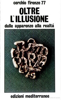 Cerchio Firenze 77 - Oltre l'illusione. Dalle apparenze alla realta'.jpg